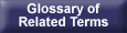 Glossary of Related Terms