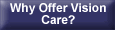 Find out why you should be offering a vision care plan